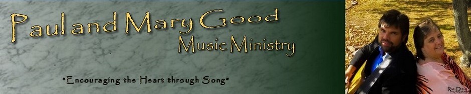 Paul & Mary Good Music Ministry – a Department of A.C.T. Intl